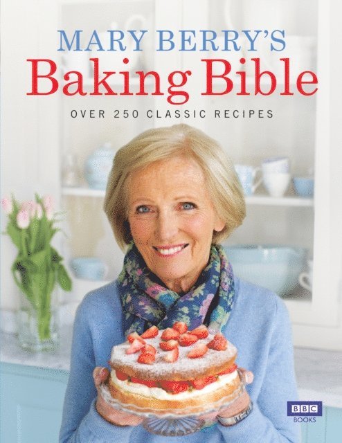 Mary Berry - Mary Berry's Baking Bible, E-bok