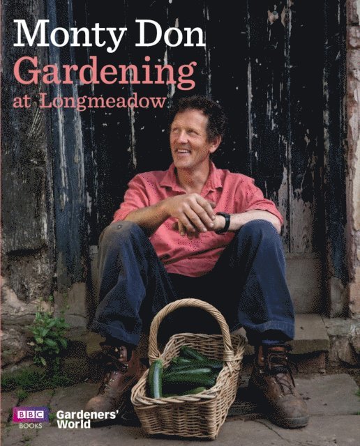 Monty Don - Gardening at Longmeadow, E-bok
