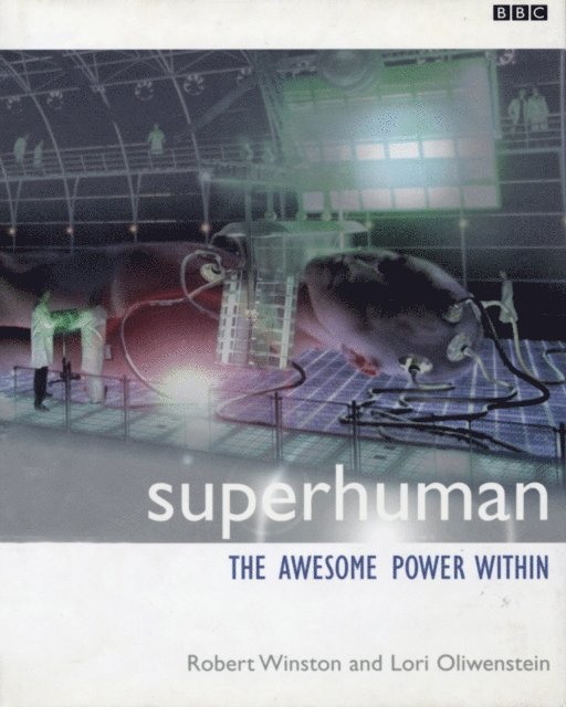 Lori Oliwenstein, Robert Winston - Superhuman, E-bok. Tillgänglighet: Lägg i varukorg