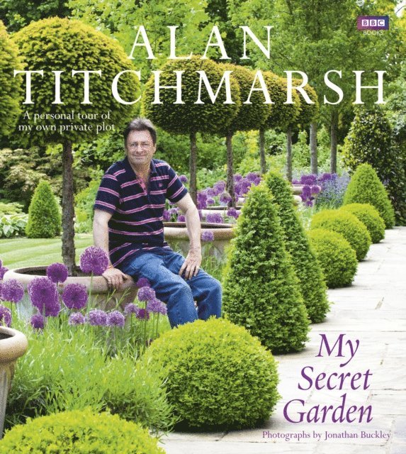 Alan Titchmarsh - My Secret Garden, E-bok