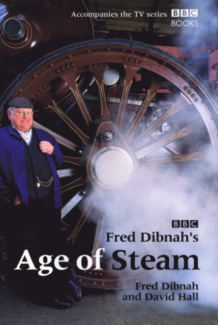 David Hall, Fred Dibnah - Fred Dibnah's Age Of Steam, E-bok