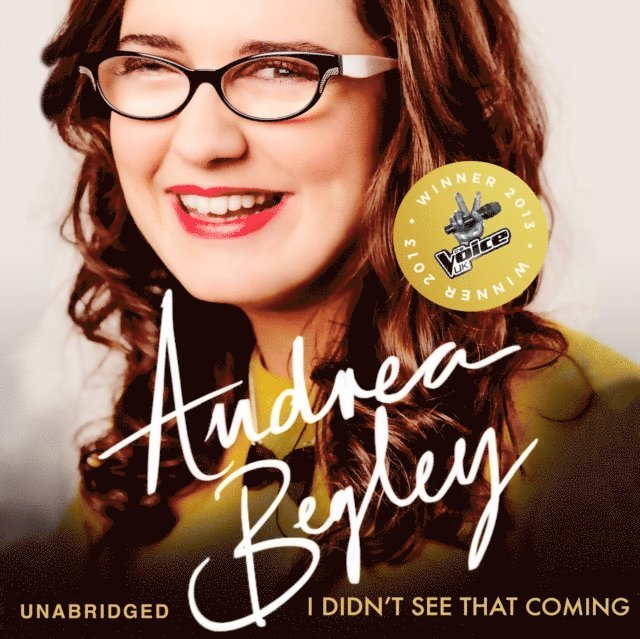 Andrea Begley - I Didn't See That Coming, Ljudbok