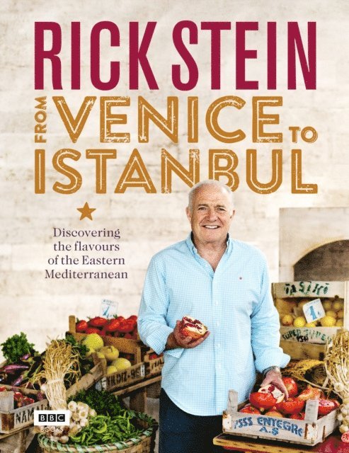 Rick Stein - Rick Stein: From Venice to Istanbul, E-bok