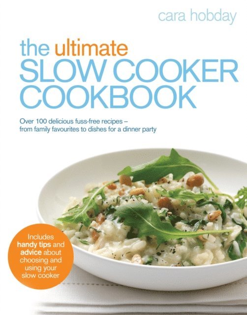 Cara Hobday - Ultimate Slow Cooker Cookbook, E-bok. Tillgänglighet: Lägg i varukorg