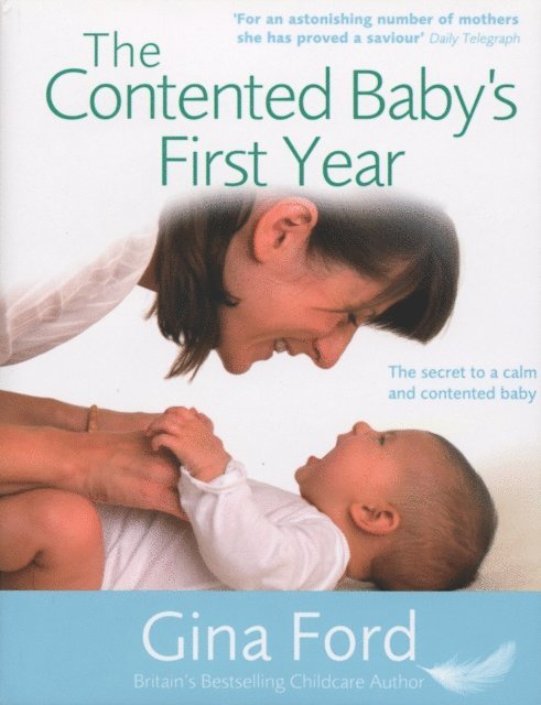 Gina Ford - Contented Baby's First Year, E-bok