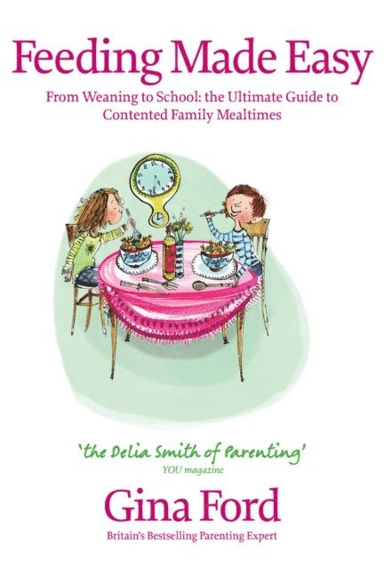Gina Ford - Feeding Made Easy, E-bok