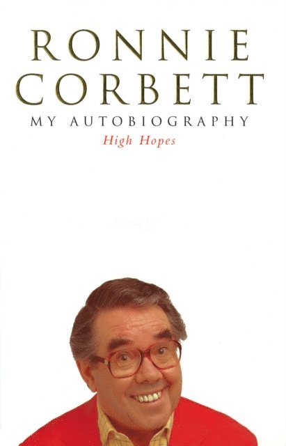 Ronnie Corbett - High Hopes, E-bok