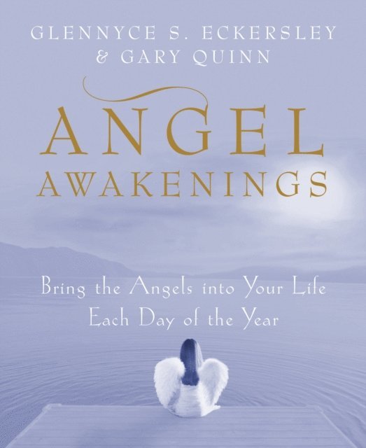 Gary Quinn, Glennyce S. Eckersley - Angel Awakenings, E-bok