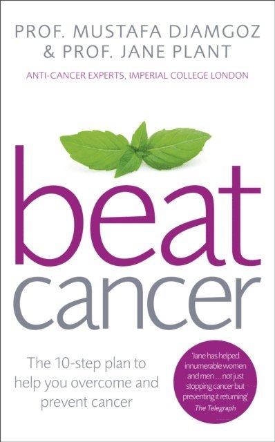 Jane Plant CBE, Mustafa Djamgoz - Beat Cancer, E-bok