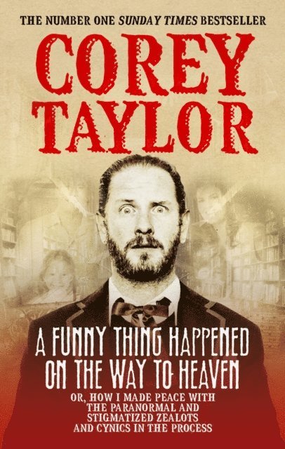 Corey Taylor - Funny Thing Happened On The Way To Heaven, E-bok