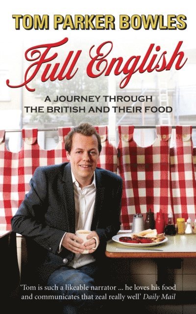 Tom Parker Bowles - Full English, E-bok