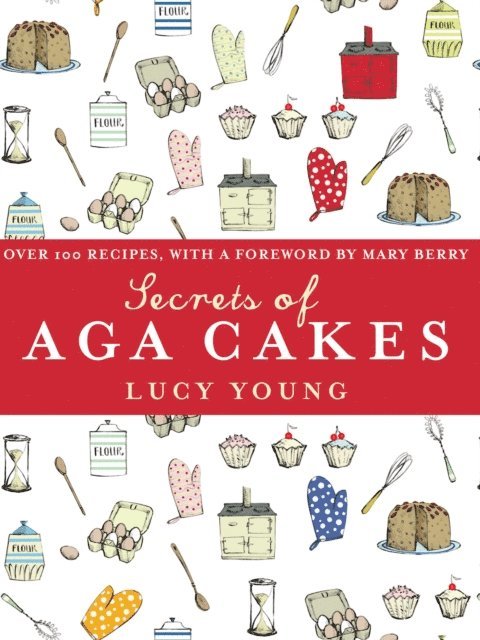 Lucy Young - Secrets of Aga Cakes, E-bok