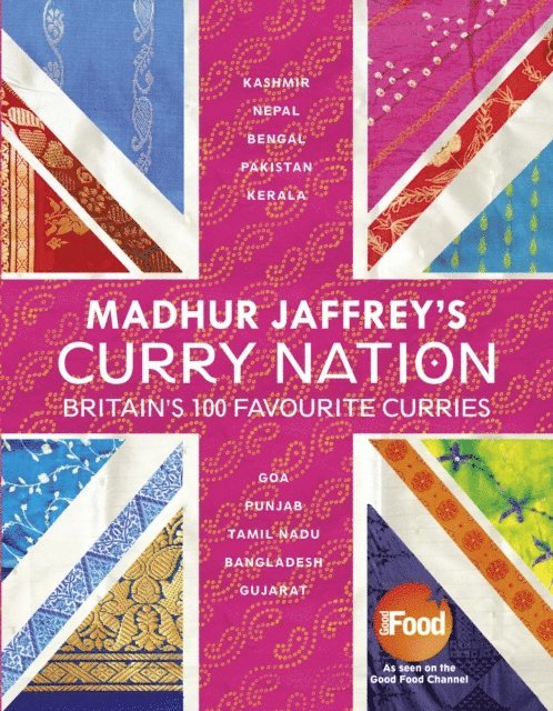 Madhur Jaffrey - Madhur Jaffrey's Curry Nation, E-bok