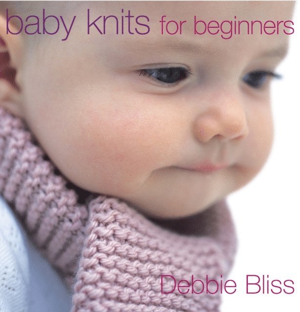 Debbie Bliss - Baby Knits For Beginners, E-bok