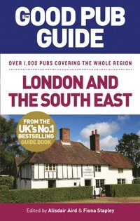 Good Pub Guide: London and the South East