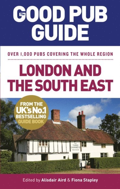 Alisdair Aird, Fiona Stapley - Good Pub Guide: London and the South East, E-bok
