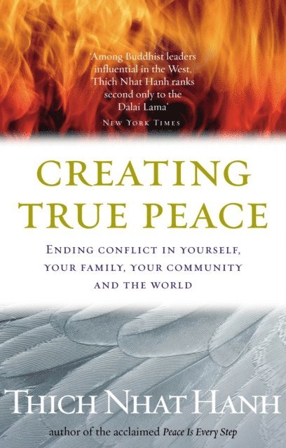 Thich Nhat Hanh - Creating True Peace, E-bok