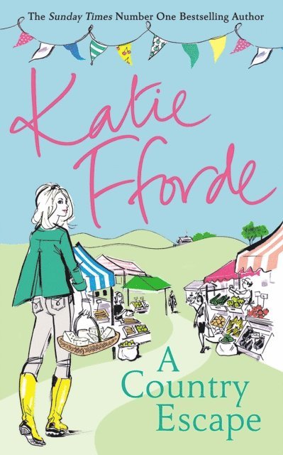 Katie Fforde - Country Escape, E-bok