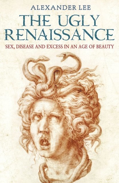 Alexander Lee - Ugly Renaissance, E-bok