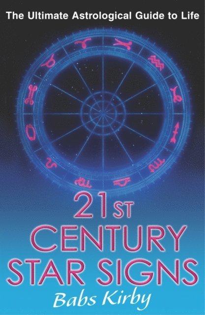Babs Kirby - 21st Century Star Signs, E-bok