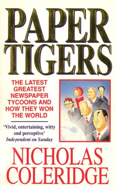 Nicholas Coleridge - Paper Tigers, E-bok. Tillgänglighet: Lägg i varukorg