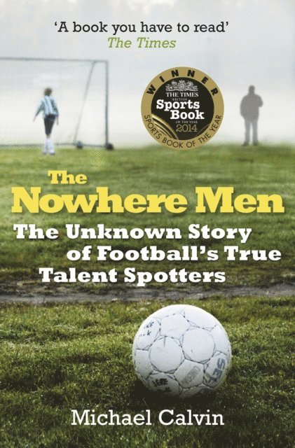 Michael Calvin - Nowhere Men, E-bok