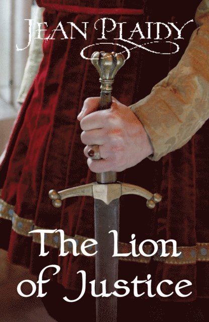 Jean Plaidy - Lion of Justice, E-bok