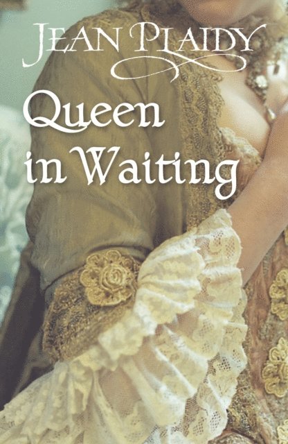 Jean Plaidy - Queen in Waiting, E-bok