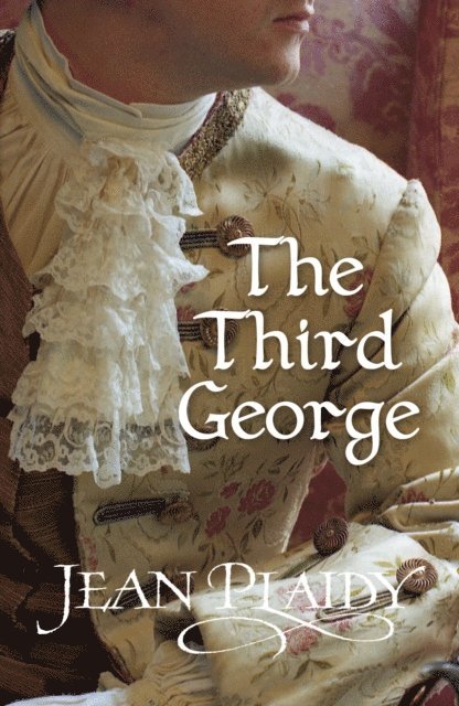 Jean Plaidy - Third George, E-bok
