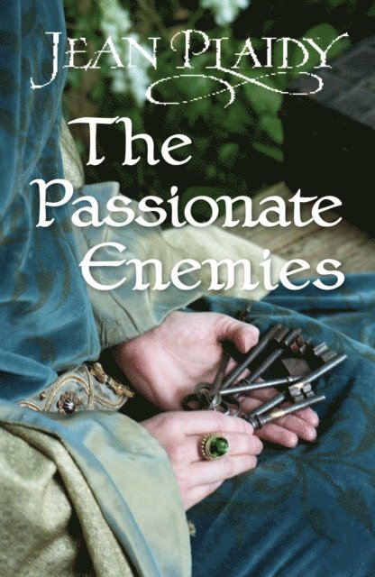 Jean Plaidy - Passionate Enemies, E-bok
