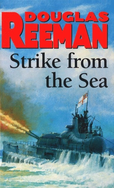 Douglas Reeman - Strike From The Sea, E-bok