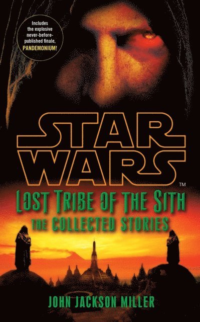 John Jackson Miller - Star Wars Lost Tribe of the Sith: The Collected Stories, E-bok