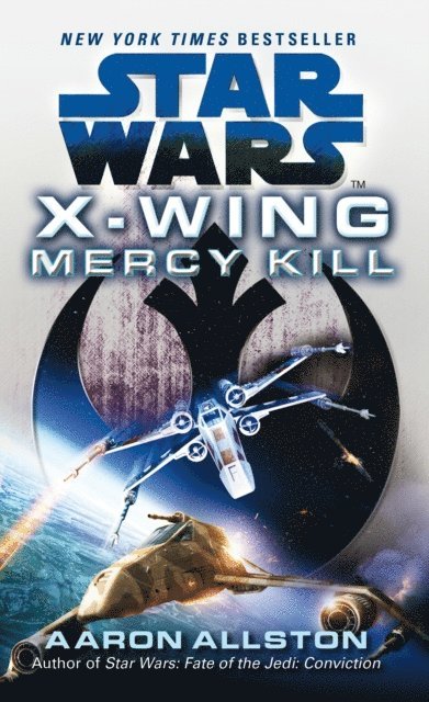 Aaron Allston - Star Wars: X-Wing: Mercy Kill, E-bok