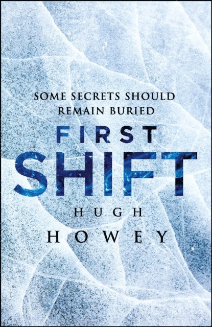 Hugh Howey - First Shift: Legacy, E-bok