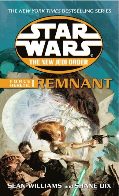 Sean Williams, Shane Dix - Star Wars: The New Jedi Order - Force Heretic I Remnant, E-bok