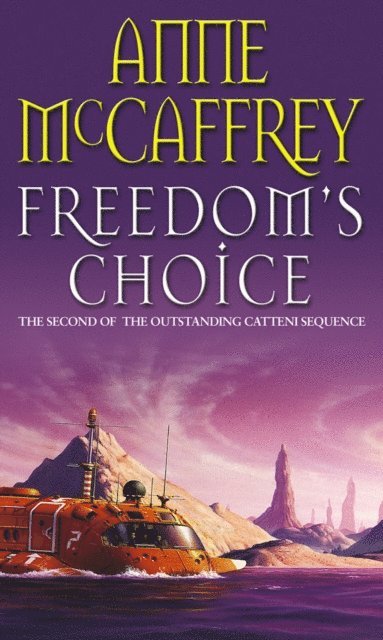 Anne McCaffrey - Freedom's Choice, E-bok