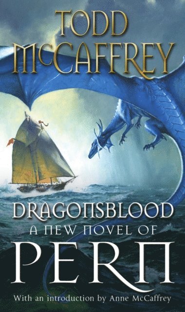 Todd McCaffrey - Dragonsblood, E-bok