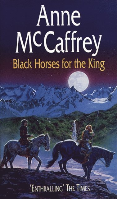 Anne McCaffrey - Black Horses For The King, E-bok