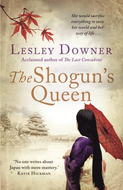 Lesley Downer - Shogun's Queen, E-bok