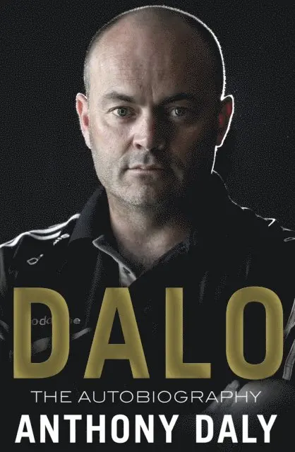 Anthony Daly - Dalo: The Autobiography, E-bok. Tillgänglighet: Lägg i varukorg