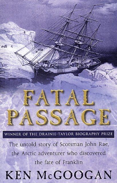 Ken McGoogan - Fatal Passage, E-bok