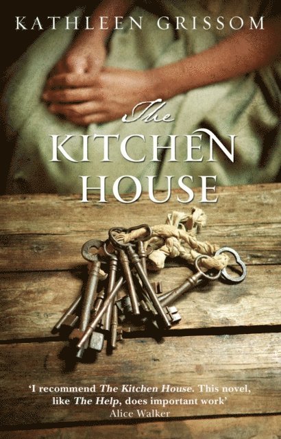 Kathleen Grissom - Kitchen House, E-bok