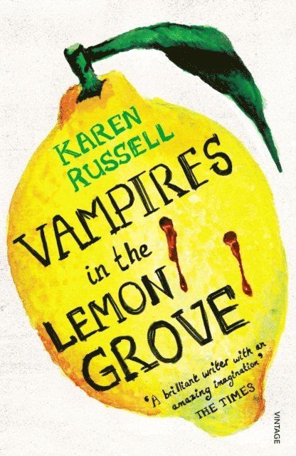 Karen Russell - Vampires in the Lemon Grove, E-bok