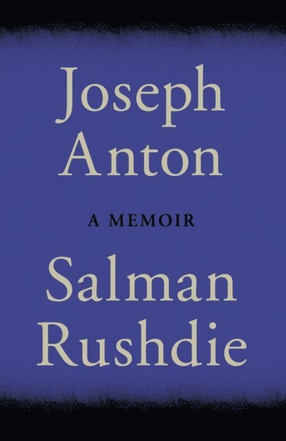 Salman Rushdie - Joseph Anton, E-bok