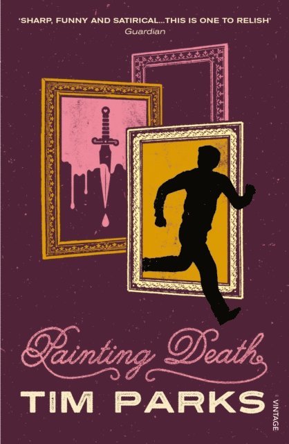 Tim Parks - Painting Death, E-bok