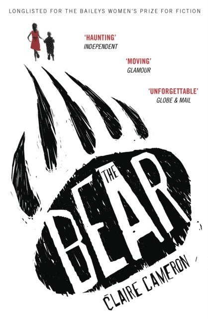 Claire Cameron - Bear, E-bok