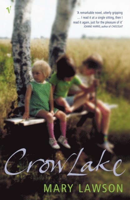 Mary Lawson - Crow Lake, E-bok