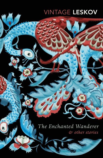 Nikolai Leskov - Enchanted Wanderer and Other Stories, E-bok