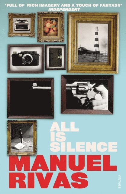 Manuel Rivas - All Is Silence, E-bok