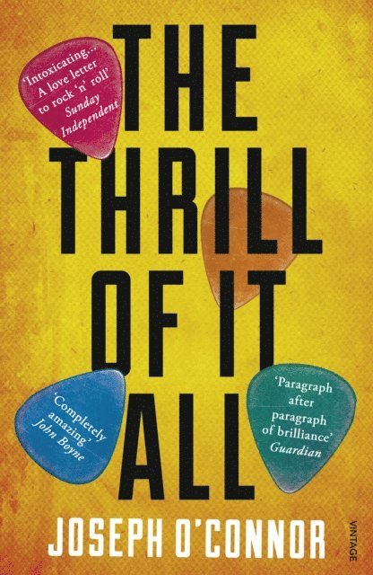 Joseph O'Connor - Thrill of it All, E-bok
